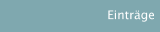 Eintr&auml;ge