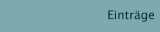 Eintr&auml;ge
