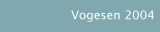 Vogesen 2004