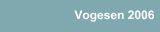 Vogesen 2006