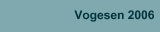 Vogesen 2006